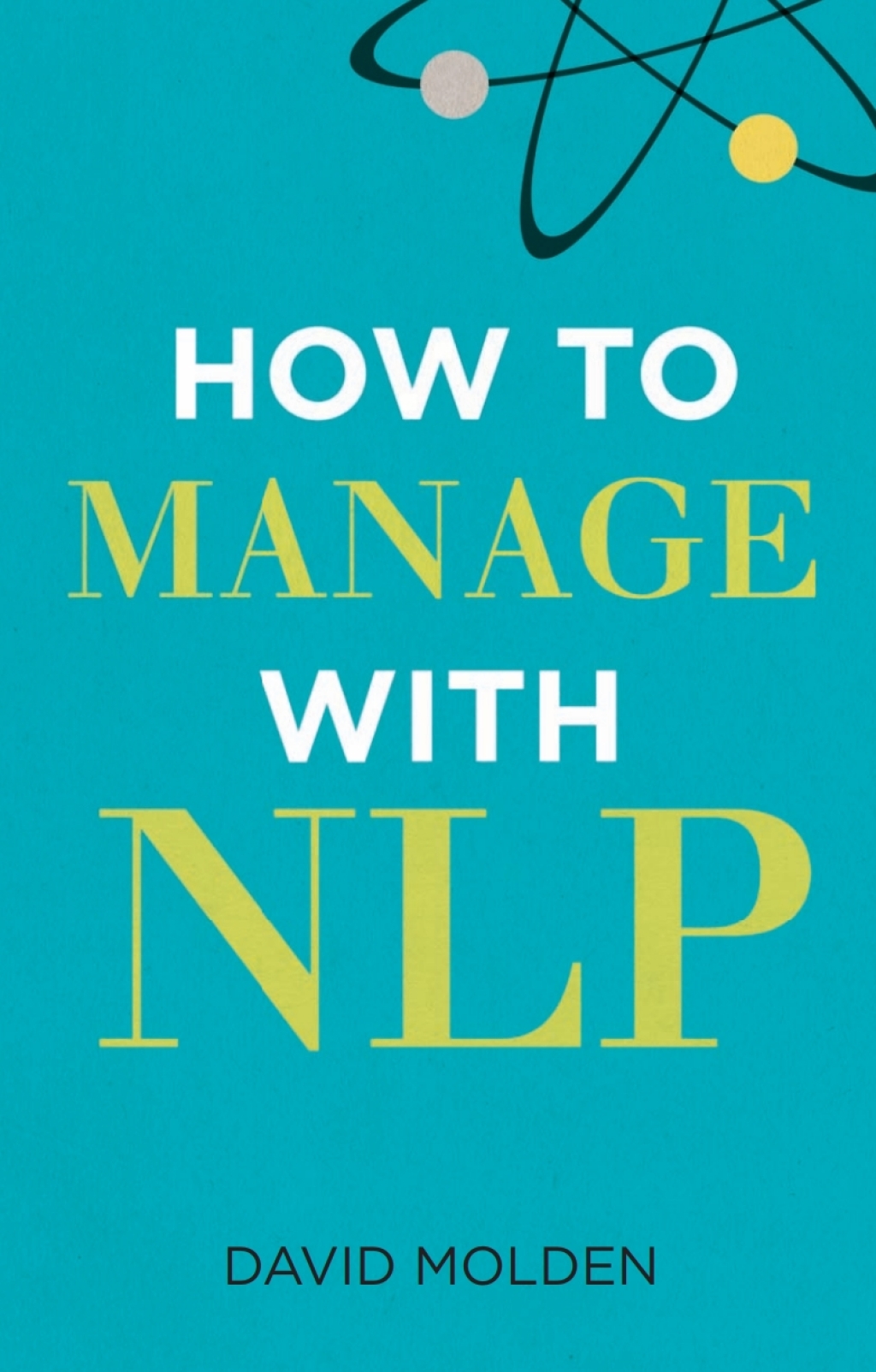 How to Manage with NLP 3rd Edition