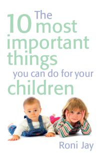 Omslagafbeelding: The 10 Most Important Things You Can Do For Your Children 1st edition 9780273720270