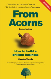 表紙画像: From Acorns: How to Build a Brilliant Business 2nd edition 9780273712527
