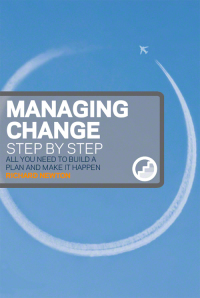 Omslagafbeelding: Managing Change Step By Step 1st edition 9780273711773