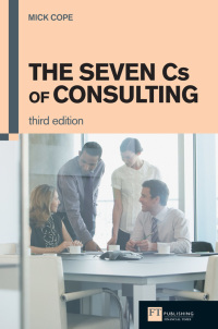 Cover image: The Seven Cs of Consulting 3rd edition 9780273731085