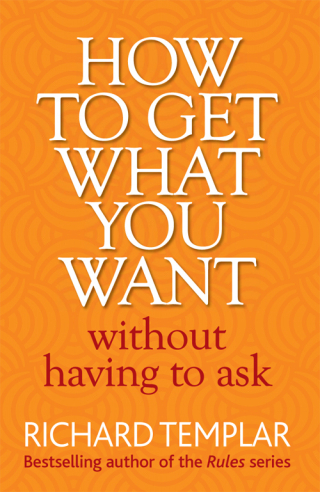 صورة الغلاف: How to Get What You Want Without Having To Ask 1st edition 9780273751007