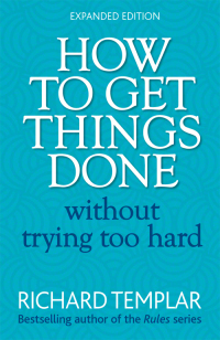 Cover image: How to Get Things Done Without Trying too Hard 2nd edition 9780273751106