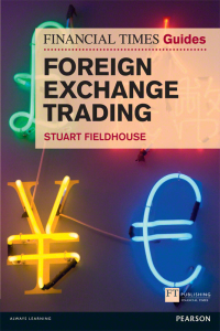 表紙画像: FT Guide to Foreign Exchange Trading 1st edition 9780273751830
