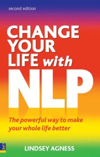 Cover image: Change Your Life with NLP 2nd edition 9780273735922