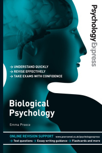 Cover image: Psychology Express: Biological Psychology (Undergraduate Revision Guide) 1st edition 9780273737223