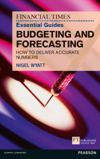 Immagine di copertina: The Financial Times Essential Guide to Budgeting and Forecasting 1st edition 9780273768135