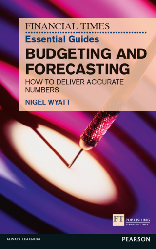 Cover image: The Financial Times Essential Guide to Budgeting and Forecasting 1st edition 9780273768135