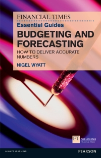 Cover image: The Financial Times Essential Guide to Budgeting and Forecasting 1st edition 9780273768135