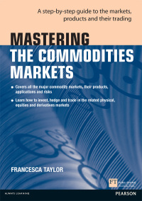 Immagine di copertina: Mastering the Commodities Markets 1st edition 9780273768128