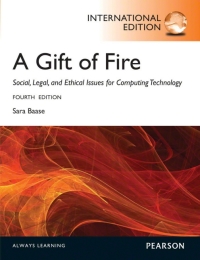 Titelbild: Gift of Fire, A  :Social, Legal, and Ethical Issues for Computing and the Internet: International Edition 4th edition 9780273768593