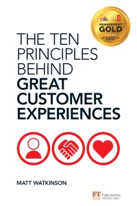 Cover image: The Ten Principles Behind Great Customer Experiences 1st edition 9780273775089