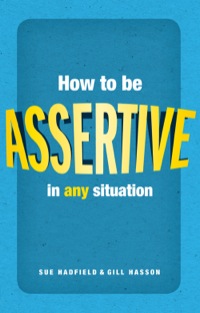 Cover image: How to be assertive in any situation 1st edition 9780273738497