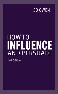 Immagine di copertina: How to Influence and Persuade 2nd edition 9780133553826