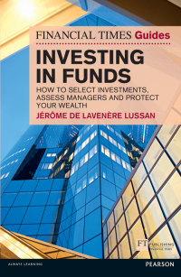 Omslagafbeelding: Financial Times Guide to Investing in Funds 1st edition 9780273732853