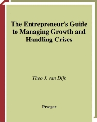 Cover image: The Entrepreneur's Guide to Managing Growth and Handling Crises 1st edition