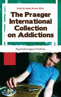 Imagen de portada: The Praeger International Collection on Addictions [4 volumes] 1st edition