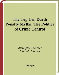صورة الغلاف: The Top Ten Death Penalty Myths 1st edition