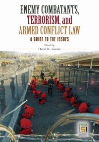 صورة الغلاف: Enemy Combatants, Terrorism, and Armed Conflict Law 1st edition