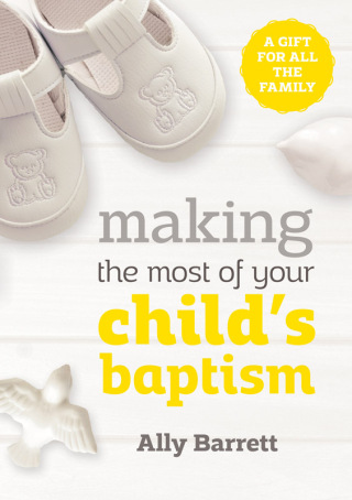 Imagen de portada: Making the most of your child's baptism 1st edition 9780281075485