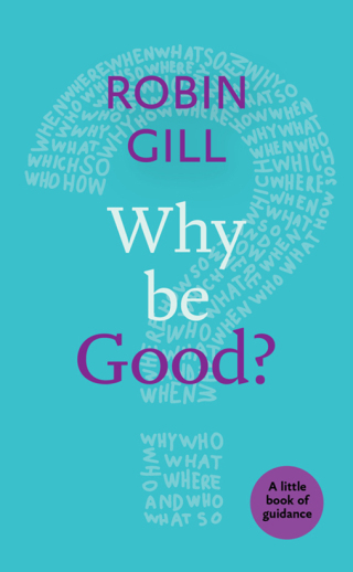 Cover image: Why be Good? 9780281076567