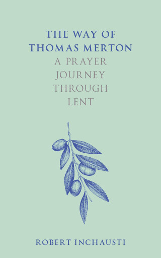 Cover image: The Way of Thomas Merton 1st edition 9780281085828