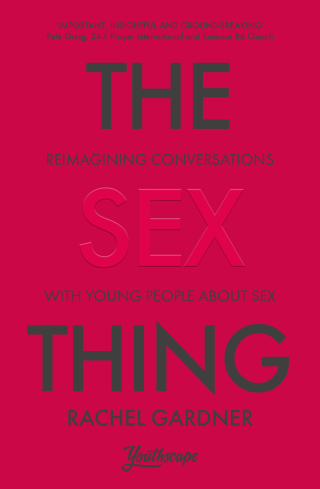 Cover image: The Sex Thing 1st edition 9780281086450