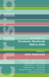 Immagine di copertina: ISG 47: Christianity Worldwide 1800 to 2000 1st edition 9780281086122