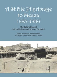 Cover image: A Shi'ite Pilgrimage to Mecca, 1885-1886 9780292776227