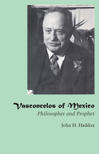 Cover image: Vasconcelos of Mexico 9780292736887