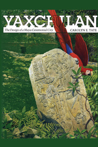Cover image: Yaxchilan 9780292739116