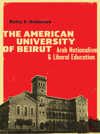 Cover image: The American University of Beirut 9780292726918