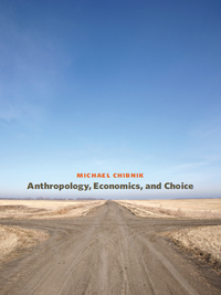 Cover image: Anthropology, Economics, and Choice 9780292726765