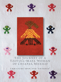 صورة الغلاف: The Journey of a Tzotzil-Maya Woman of Chiapas, Mexico 9780292726659