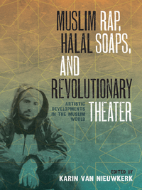 Imagen de portada: Muslim Rap, Halal Soaps, and Revolutionary Theater 9780292747685