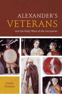 صورة الغلاف: Alexander's Veterans and the Early Wars of the Successors 9780292735965