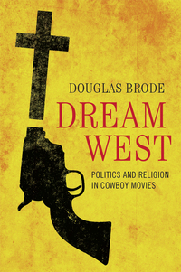 Cover image: Dream West 9780292709027