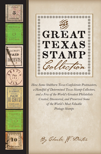 صورة الغلاف: The Great Texas Stamp Collection 9780292739611