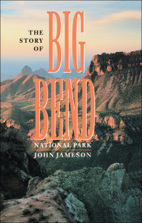 Imagen de portada: The Story of Big Bend National Park 9780292740426