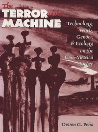 Omslagafbeelding: The Terror of the Machine 9780292765627