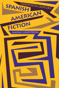 Cover image: Twentieth-Century Spanish American Fiction 9780292781191