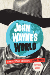 Imagen de portada: John Wayne's World 9781477302187