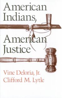 صورة الغلاف: American Indians, American Justice 9780292738348