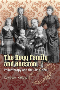 Imagen de portada: The Hogg Family and Houston 9780292718661