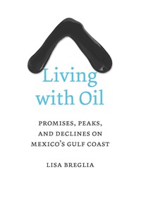 Cover image: Living with Oil 9780292762022