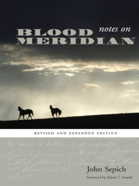 Cover image: Notes on Blood Meridian 2nd edition 9780292718210