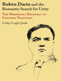 Omslagafbeelding: Rubén Darío and the Romantic Search for Unity 9780292750753