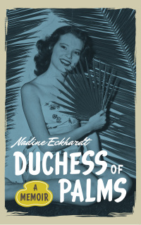 Cover image: Duchess of Palms 9780292719125