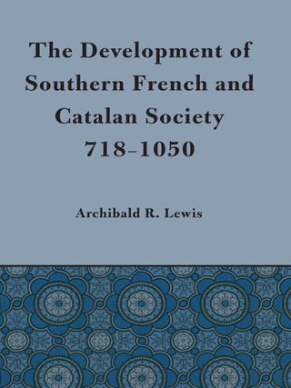 Imagen de portada: Development of Southern French and Catalan Society, 718-1050 9780292701656