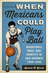 Imagen de portada: When Mexicans Could Play Ball 9780292753778